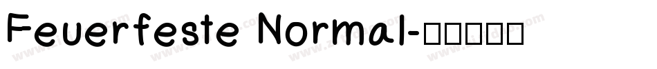 Feuerfeste Normal字体转换